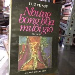 Những bông hoa mười giờ - Lưu Vũ Suý