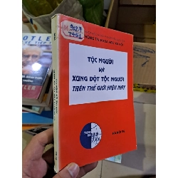 Tộc người và xung đột tộc người trên thế giới hiện nay mới 80% ố 1994 HCM0308 LỊCH SỬ - CHÍNH TRỊ - TRIẾT HỌC