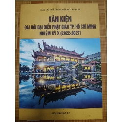 Văn kiện ĐHĐBPGTPHCM nhiệm kỳ X - 202x - 464 trang TÂM LINH - TÔN GIÁO - THIỀN ANTQ2012-209 Rebooks.vn