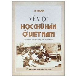 Về Việc Học Chữ Hán Ở Việt Nam - Lê Thước