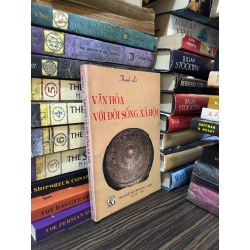 Văn hóa với đời sống xã hội - Thanh Lê