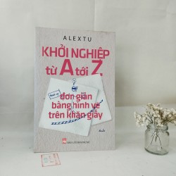 Khởi nghiệp từ A tới Z - Alex Tu