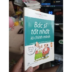 Bác Sĩ Tốt Nhất Là Chính Mình (Tập 2) 2018 mới 80% Ố viết chì Sách Y học - Sức khỏe - Thể thao HCM1004