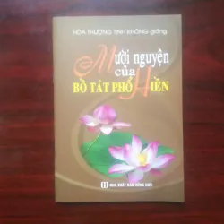 [Sách Phật Giáo] Mười Nguyện Của Bồ Tát Phổ Hiền (Hòa Thượng Tịnh Không)