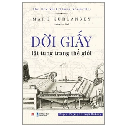 Đời Giấy - Lật Từng Trang Thế Giới - Mark Kurlansky ASB.PO Oreka-Blogmeo120125