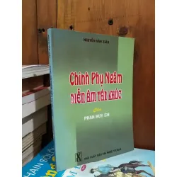 Chinh phụ ngâm diễn âm tân khúc của Phan Huy Ích - Nguyễn Văn Xuân
