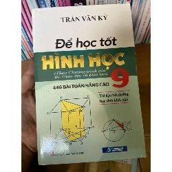 Để Học Tốt Hình Học 9 – 446 Bài Toán Nâng Cao - Trần Văn Kỷ 2008 Tham khảo - luyện thi VAVO-AK2ST1