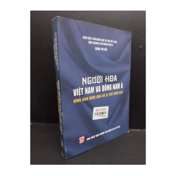 Người Hoa Việt Nam và Đông Nam Á Hình ảnh hôm qua và vị thế hôm nay