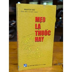 Mẹo lạ thuốc hay - Nguyên Tạo