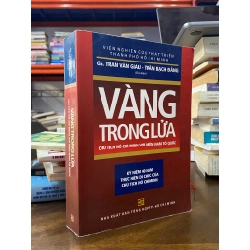 Vàng trong lửa : Chủ tịch Hồ Chí Minh với miền Nam Tổ quốc - GS. Trần Văn Giàu & Trần Bạch Đằng