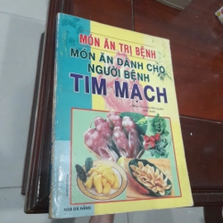 MÓN ĂN DÀNH CHO NGƯỜI BỆNH TIM MẠCH