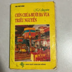 Kể chuyện chín chúa - mười ba vua Triều Nguyễn - Tôn Thất Bình