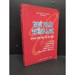 Ngữ pháp tiếng anh dành cho người tự học mới 80% bẩn bìa, ố nhẹ, tróc bìa nhẹ 2006 HCM2110 Nguyễn Hữu Quyền HỌC NGOẠI NGỮ