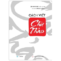 Cách viết chữ Thảo - Zenbooks biên soạn (2019) New 100% HCM.PO