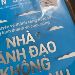 Nhà lãnh đạo không chức dann : Câu chuyện về thành công thực sự trong kinh doanh và cuộc  960917