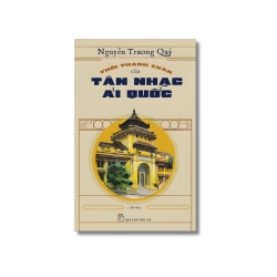 Thời thanh xuân của tân nhạc ái quốc - Nguyễn Trương Quý