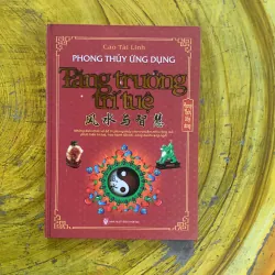 PHONG THUỶ ỨNG DỤNG TĂNG TRƯỞNG TRÍ TUỆ - cao tài linh
