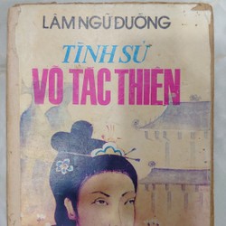 TÌNH SỬ VÕ TẮC THIÊN
- Lâm Ngữ Đường 195165