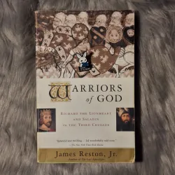 James Reston Jr. - Warriors of God: Richard the Lionheart and Saladin in the Third Crusade