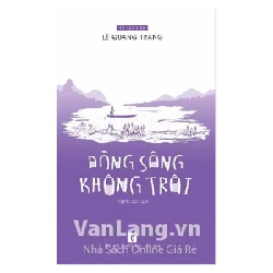 Dòng Sông Không Trôi - Lê Quang Trạng