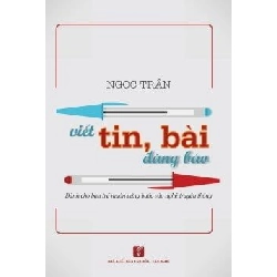 Viết Tin, Bài Đăng Báo - Dành Cho Bạn Trẻ Muốn Vững Bước Vào Nghề Truyền Thông - Ngọc Trân ASB.PO Oreka Blogmeo 230225