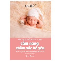 Bữa Ăn Và Giấc Ngủ: 0-1 Tuổi - Cẩm Nang Chăm Sóc Bé Yêu - Hà Chũn