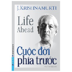 Cuộc Đời Phía Trước - J. Krishnamurti 27742