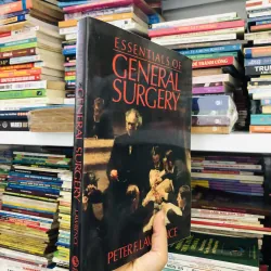 ESSENTIALS OF GENERAL SURGERY – Peter F. Lawrence Sách y học kinh điển về ngoại tổng quát