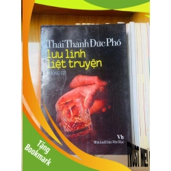 (TẶNG BOOKMARK) Lưu linh liệt truyện - Thái Thành Đức Phổ VĂN HỌC RBK0810