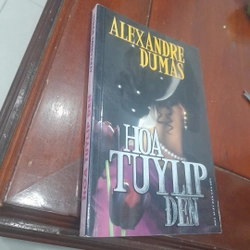 Alexandre Dumas - HOA TUYLIP ĐEN