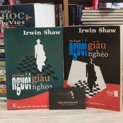 Người giàu, người nghèo - Irwin Shaw (trọn bộ 2 tập)