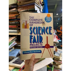 The Complete Handbook of Science Fair Projects - Julianne Blair Bochinski