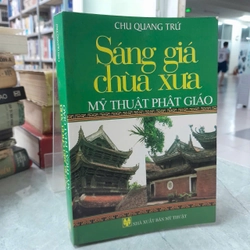 SÁNG GIÁ CHÙA XƯA MỸ THUẬT PHẬT GIÁO - CHU QUANG TRỨ
