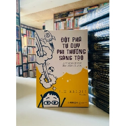 Đột phá tư duy phi thường sáng tạo - Jim Randel