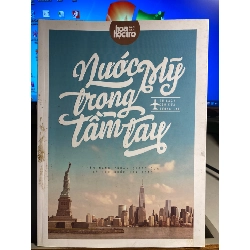 Nước Mỹ Trong tầm tay- Tủ sách gõ cửa tương lai-Đặc san Hoa Học Trò- Sách qua sử dụng còn tốt