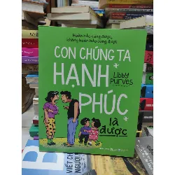 [59K/kg] Con chúng ta hạnh phúc là được - MớiHCM01/03