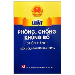 Luật Phòng, Chống Khủng Bố (Hiện Hành) (Sửa Đổi, Bổ Sung Năm 2022) - Quốc Hội 282264
