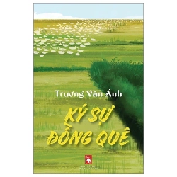 Ký Sự Đồng Quê - Trương Văn Ánh