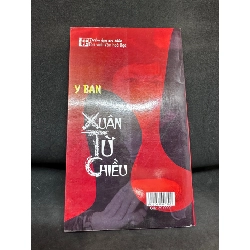 Xuân Từ Chiều - Y Ban, Mới 80% (Ố Nhẹ), 2008 SBM1004