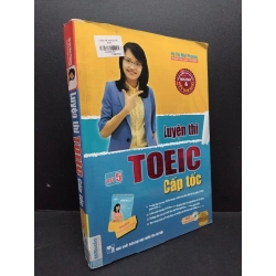 Luyện thi toeic cấp tốc part 5 (kèm CD) mới 80% ố nhẹ 2016 HCM1710 Vũ Thị Mai Phương HỌC NGOẠI NGỮ 303326