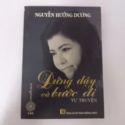 Đứng dậy và bước đi - tự truyện - Nguyễn Hướng Dương