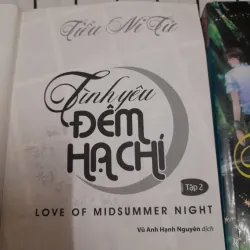 Tg. TIỂU NI TỬ- TÌNH YÊU ĐÊM HẠ CHÍ. tập 1 và 2. Ngt. Love of Summer Night 719654