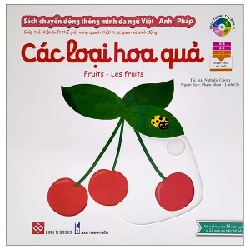 Sách Chuyển Động Thông Minh Đa Ngữ Việt - Anh - Pháp: Các Loại Hoa Quả - Fruits - Les Fruits - Nathalie Choux 284694