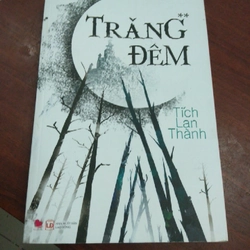 TRĂNG ĐÊM - Tích Lan Thành