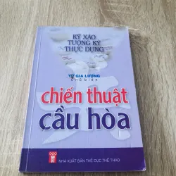 KỸ XẢO TƯỢNG KỲ THỰC DỤNG - CHIẾN THUẬT CẦU HOÀ