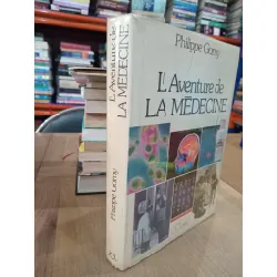 L'Aventure de La Medecine - Philippe Gorny 593041