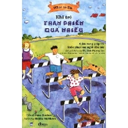 What To Do - Khi Trẻ Than Phiền Quá Nhiều - Dawn Huebner , B. Matthews ASB.PO Oreka Blogmeo 230225