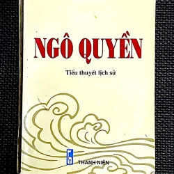 NGÔ QUYỀN - Tiểu thuyết lịch sử