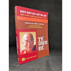 [Phiên Chợ Sách Cũ] Tứ Diệu Đế - Đức Đạt Lai Lạt Ma XIV 2804, 2021