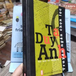 Sách: Truyện ngắn chọn lọc - TG: Tạ Duy Anh (A1) 732712